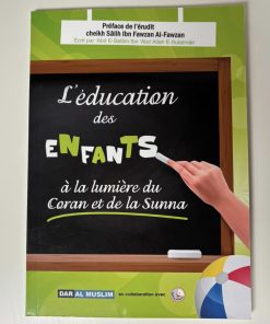 L'éducation des enfants à la lumière du coran et de la sunna