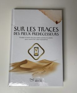 Sur les traces des pieux prédécesseurs