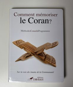 Comment mémoriser le Coran ?